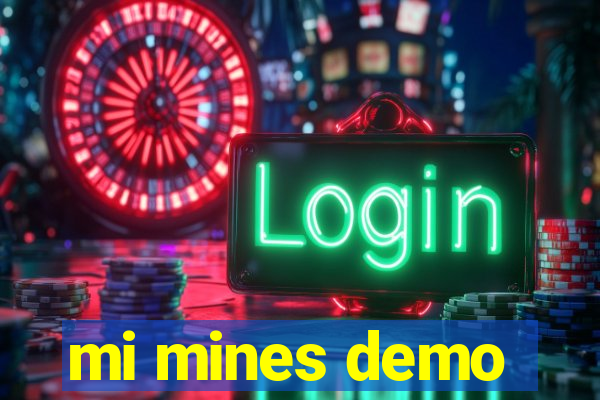 mi mines demo