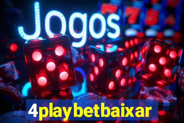 4playbetbaixar