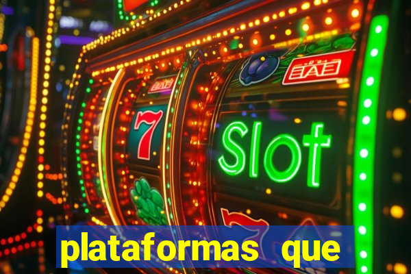 plataformas que estao pagando agora