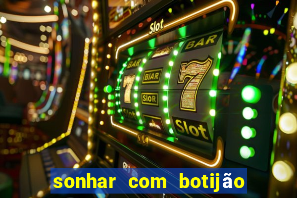 sonhar com botijão de gás jogo do bicho