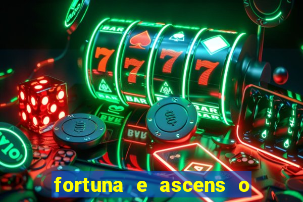 fortuna e ascens o livro pdf grátis