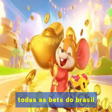 todas as bets do brasil