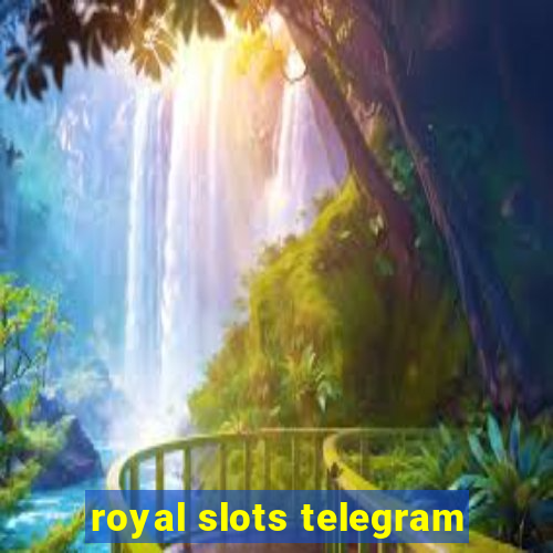 royal slots telegram