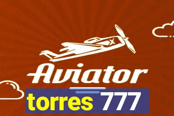 torres 777