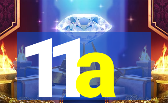 11a