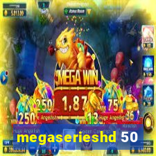 megaserieshd 50