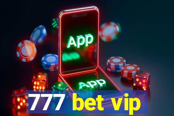 777 bet vip