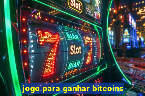 jogo para ganhar bitcoins