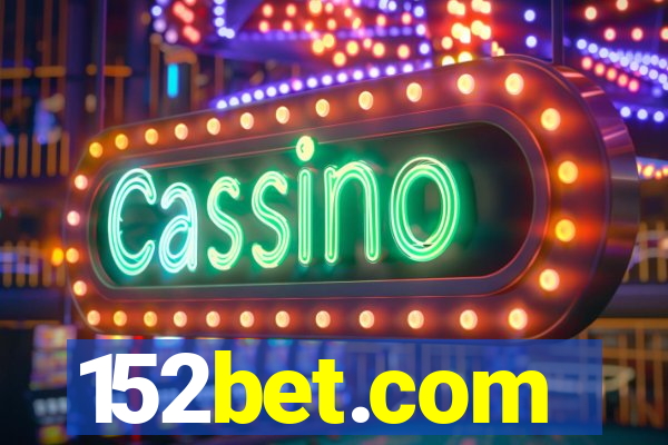 152bet.com