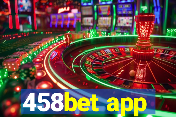 458bet app