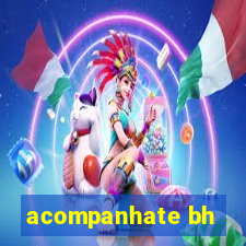 acompanhate bh