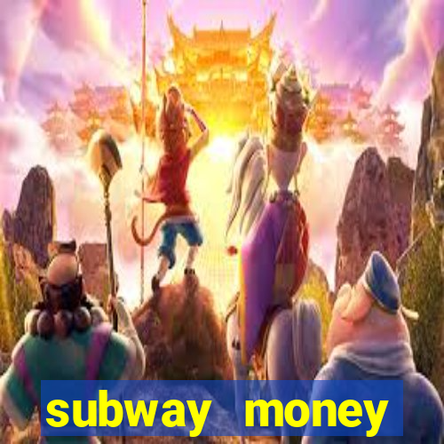 subway money deposito 1 real