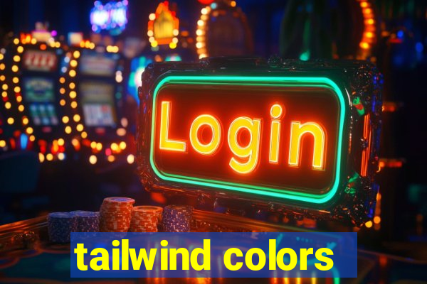 tailwind colors