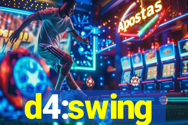 d4:swing