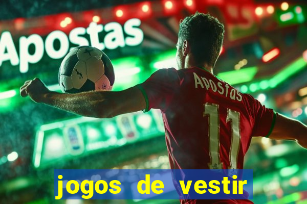 jogos de vestir click jogos