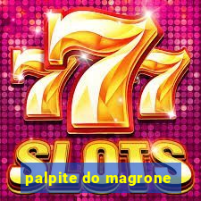 palpite do magrone