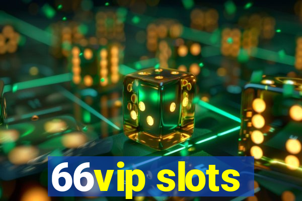 66vip slots