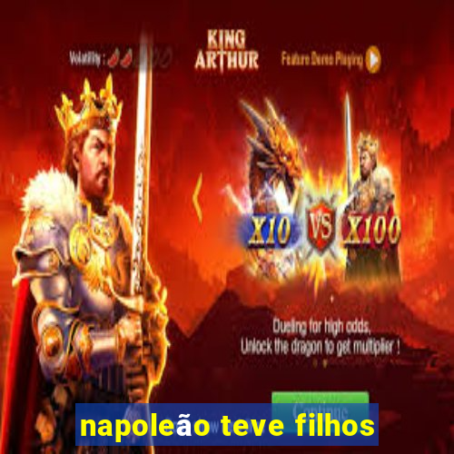 napoleão teve filhos