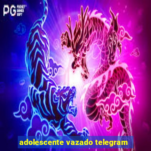 adolescente vazado telegram