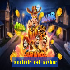 assistir rei arthur (2004 mega filmes)