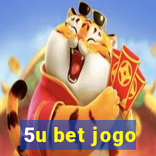 5u bet jogo