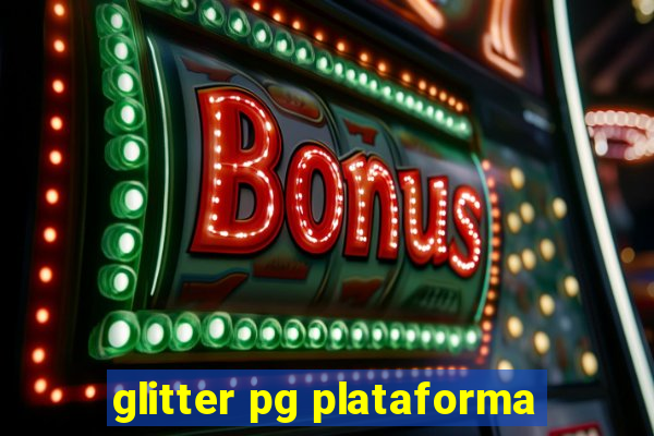 glitter pg plataforma