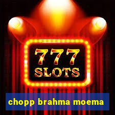 chopp brahma moema