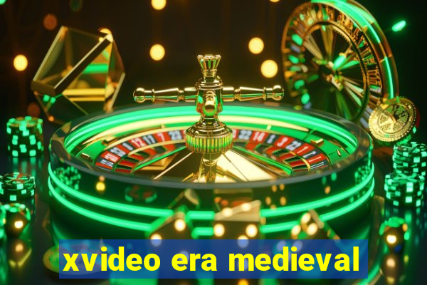 xvideo era medieval