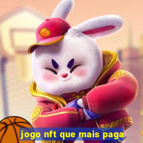 jogo nft que mais paga