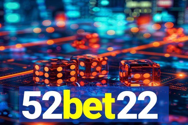 52bet22