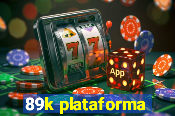 89k plataforma