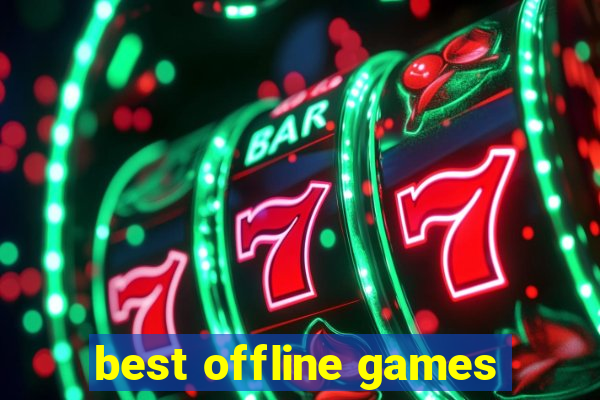 best offline games