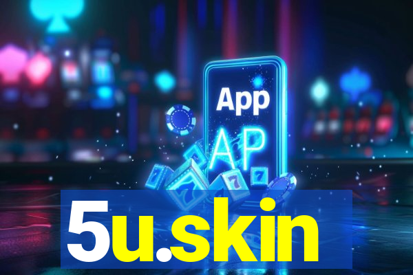 5u.skin