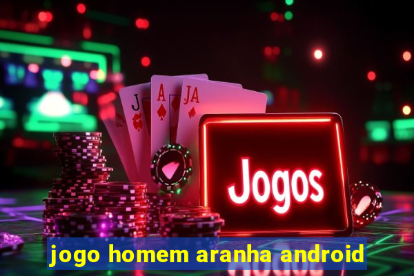 jogo homem aranha android