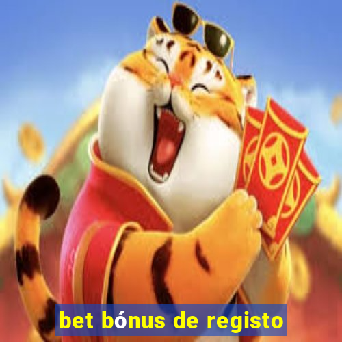 bet bónus de registo