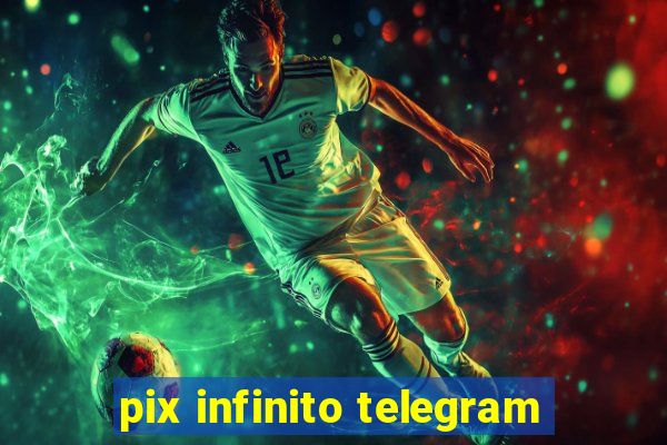 pix infinito telegram