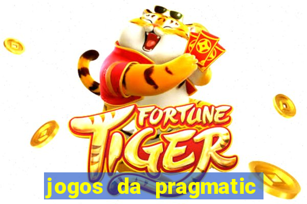 jogos da pragmatic play que mais pagam