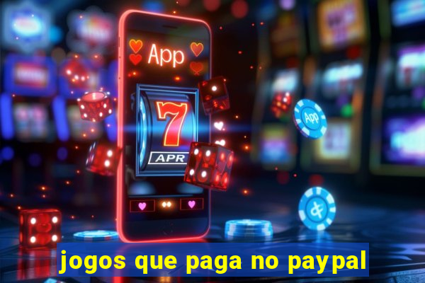 jogos que paga no paypal