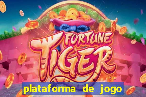 plataforma de jogo que ganha dinheiro no cadastro