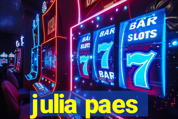 julia paes