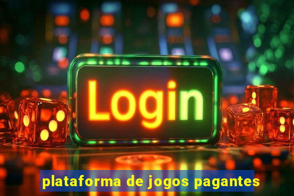 plataforma de jogos pagantes