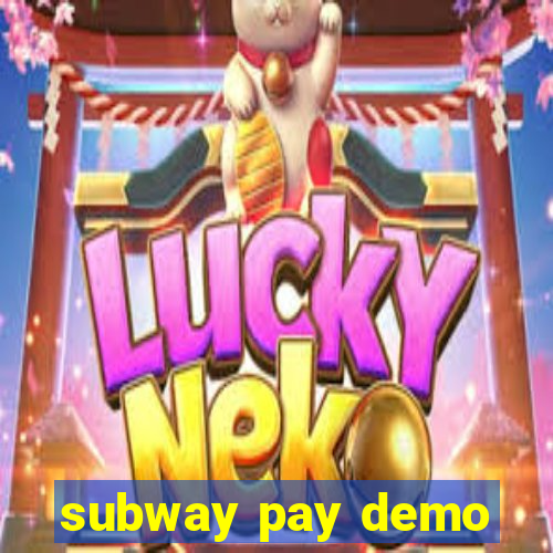 subway pay demo