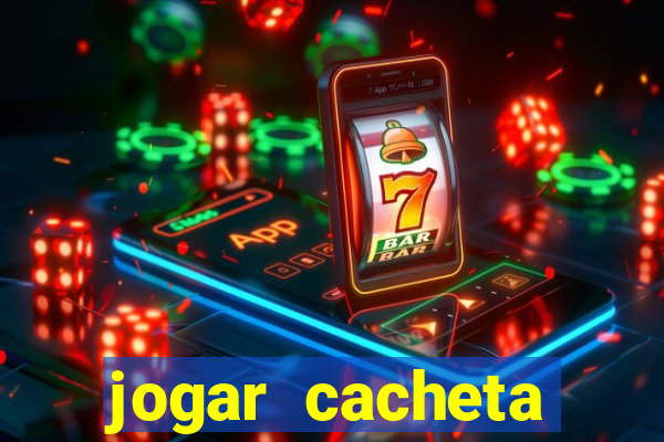 jogar cacheta online valendo dinheiro