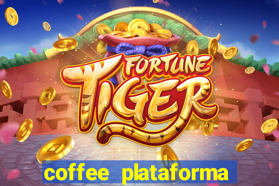 coffee plataforma de jogos