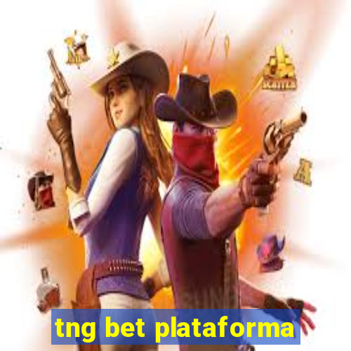 tng bet plataforma