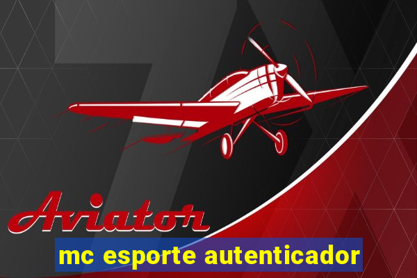 mc esporte autenticador