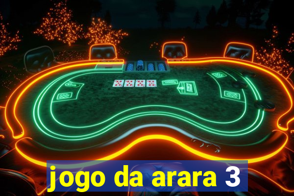 jogo da arara 3