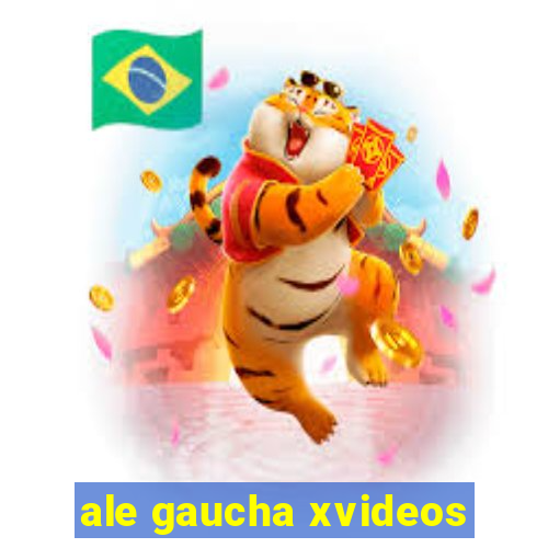 ale gaucha xvideos