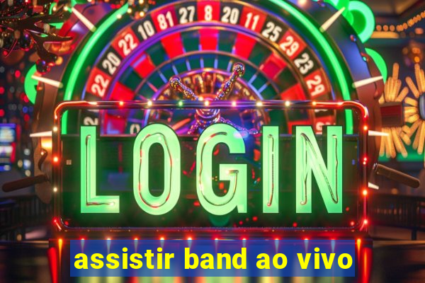 assistir band ao vivo