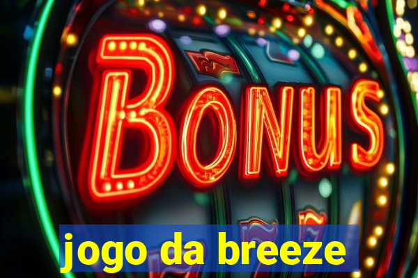 jogo da breeze